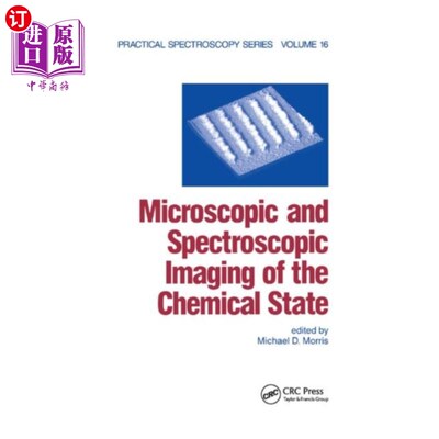 海外直订Microscopic and Spectroscopic Imaging of the Che... 化学状态的显微和光谱成像