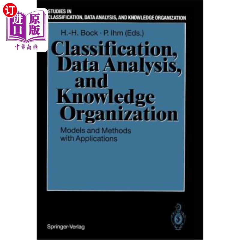 海外直订Classification, Data Analysis, and Knowledge Organization: Models and Methods wi 分类、数据分析和知识组织：
