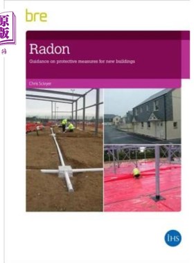 海外直订Radon: Guidance on Protective Measures for New Buildings (2015 Edition) 氡：新建筑保护措施指南（2015版）