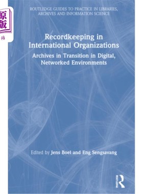 海外直订Recordkeeping in International Organizations: Archives in Transition in Digital,  国际组织的记录保存：数字