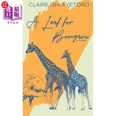 海外直订A Leaf for Bongani: A Novelette 《邦加尼的一片树叶:中篇小说》