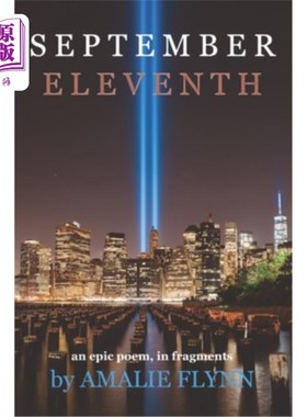 海外直订September Eleventh: an epic poem, in fragments 9月11日:一个史诗，碎片