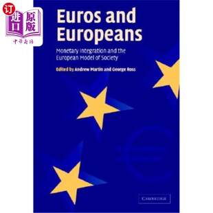 海外直订Euros and Europeans: Monetary Integration and the European Model of Society 欧元和欧洲人:货币一体化和欧洲社