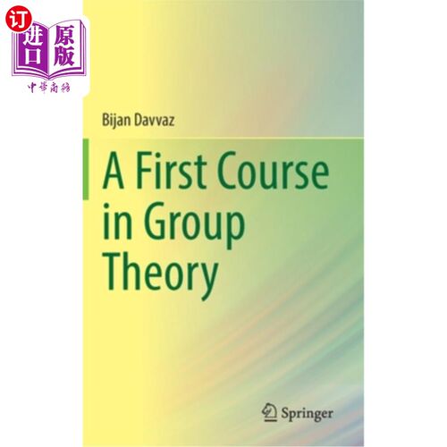 海外直订A First Course in Group Theory 群论的第1课