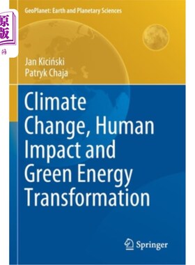 海外直订Climate Change, Human Impact and Green Energy Transformation 气候变化、人类影响与绿色能源转型