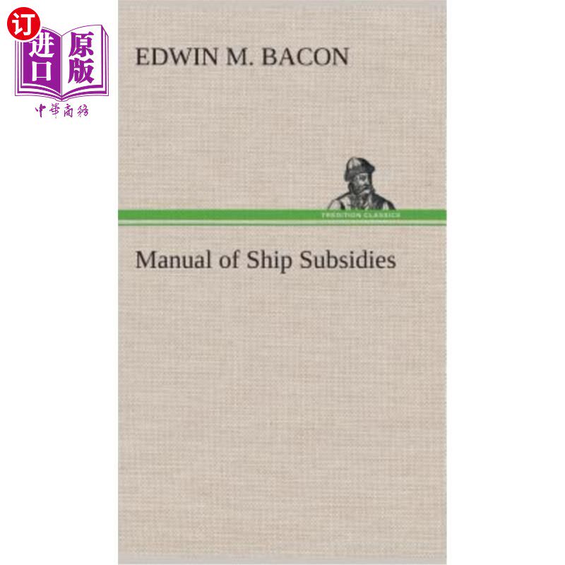 海外直订Manual of Ship Subsidies 船舶补贴手册
