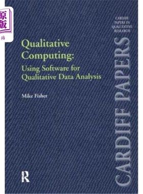 海外直订Qualitative Computing: Using Software for Qualitative Data Analysis: Using Softw 定性计算:使用软件进行定性
