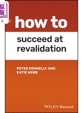 如何成功地重新验证 How To Succeed At Revalidation Peter Donnelly 英文原版 中商原版