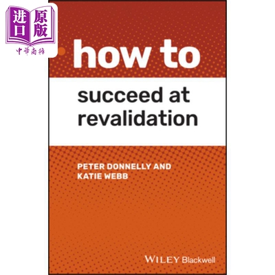 如何成功地重新验证 How To Succeed At Revalidation Peter Donnelly 英文原版 中商原版