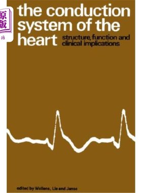 海外直订医药图书The Conduction System of the Heart: Structure, Function and Clinical Implication 心脏传导系统:结构