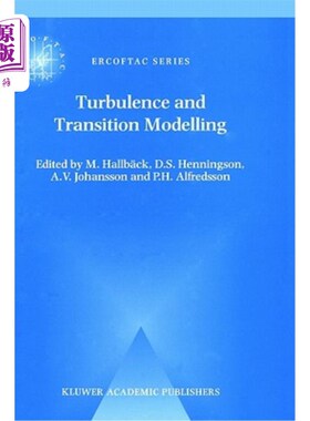 海外直订Turbulence and Transition Modelling: Lecture Notes from the Ercoftac/Iutam Summe 湍流和过渡建模：1995年6月