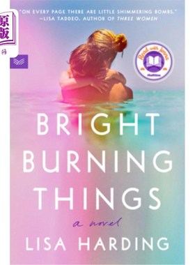海外直订Bright Burning Things: A Read with Jenna Pick 明亮燃烧的东西:与詹娜·匹克一起阅读
