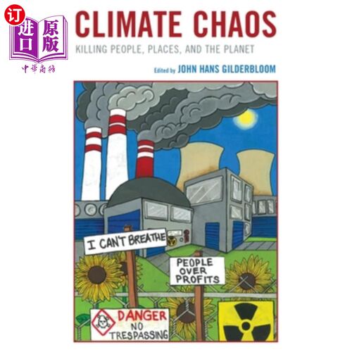 海外直订Climate Chaos: Killing People, Places, and the Planet 气候混乱：杀死人类、地方和地球