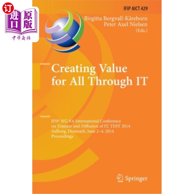 海外直订Creating Value for All Through It: Ifip Wg 8.6 International Conference on Trans 通过信息技术为所有人创造价