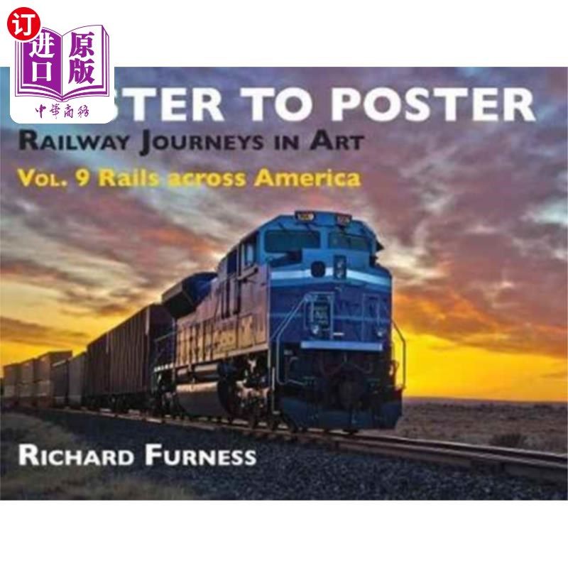 海外直订Railway Journeys in Art Volume 9: Rails Across A... 铁路之旅在艺术卷9:铁路横跨美国