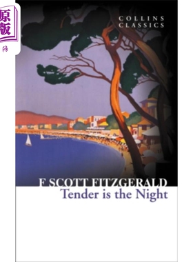 柯林斯经典文学 夜色温柔 Collins Classics Tender Is The Night 英文原版 Fitzgerald  F Scott 菲兹杰拉德【中商原版】