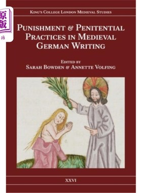 海外直订Punishment and Penitential Practices in Medieval German Writing 中世纪德语写作中的惩罚和忏悔实践