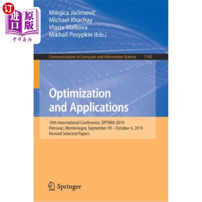 海外直订Optimization and Applications: 10th International Conference, Optima 2019, Petro 优化与应用：第十届国际会议