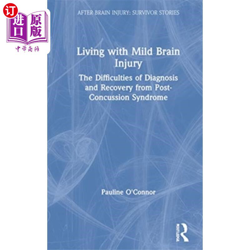 海外直订Living with Mild Brain Injury 与轻度脑损伤共存
