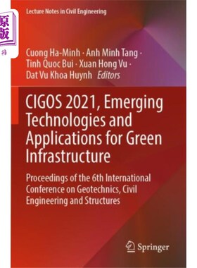 海外直订CIGOS 2021, Emerging Technologies and Applicatio... CIGOS 2021，绿色基础设施的新兴技术与应用
