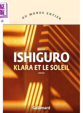 【法文版】诺贝尔文学奖得主2017年 石黑一雄 克拉拉与太阳 法文原版 Klara et le Soleil Kazuo Ishiguro