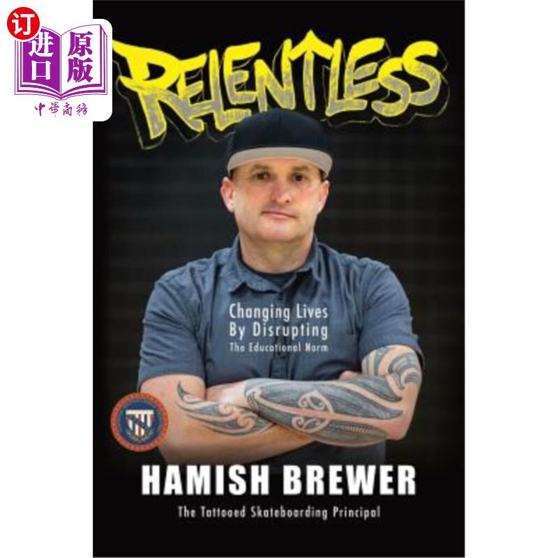 海外直订Relentless: Changing Lives by Disrupting the Educational Norm 无情：通过破坏教育规范来改变生活