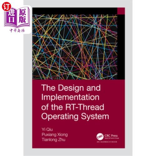 海外直订The Design and Implementation of the Rt-Thread Operating System Rt-Thread操作系统的设计与实现