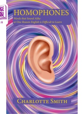 海外直订Homophones: Words that Sound Alike or One Reason English is Difficult to Learn 同音异义字:发音相似的词或英