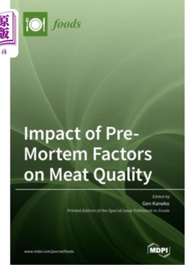 海外直订Impact of Pre-Mortem Factors on Meat Quality 宰前因素对肉品质的影响