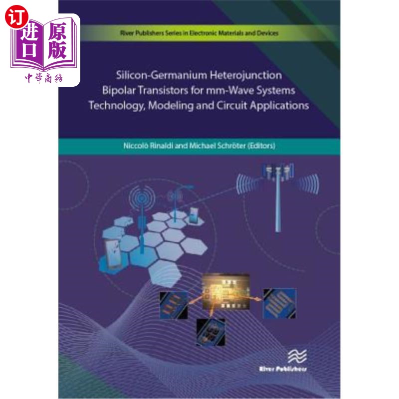 海外直订Silicon-Germanium Heterojunction Bipolar Transistors for MM-Wave Systems Technol 用于mm波系统的硅锗异质结双