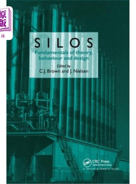 海外直订Silos: Fundamentals of Theory, Behaviour and Design 筒仓：理论、行为和设计基础