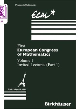 海外直订First European Congress of Mathematics: Volume I Invited Lectures Part 1 第一届欧洲数学大会:第一卷特邀讲座