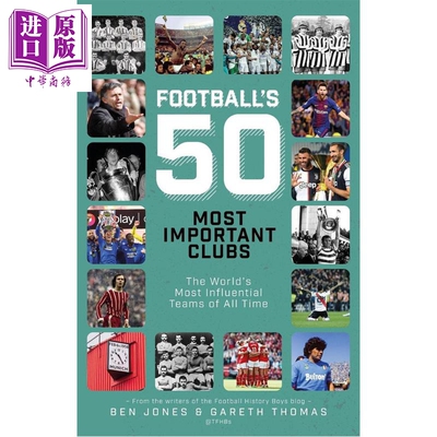 预售 世界足球重要的50家俱乐部 Footballs Fifty Most Important Clubs 英文原版 Gareth James Ben Jones 【中商原版】