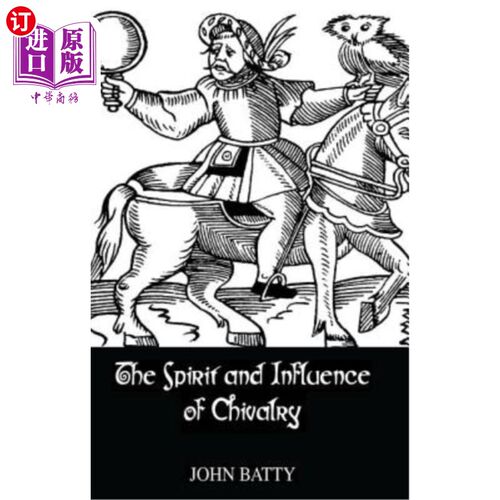 海外直订Spirit & Influences of Chivalry 骑士精神及其影响