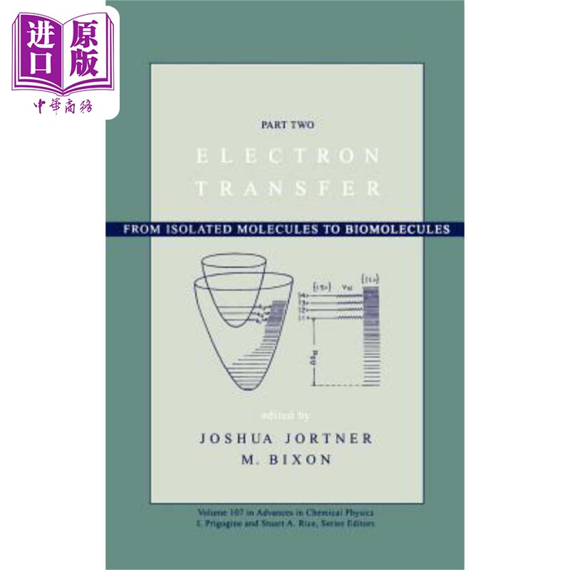 现货 电子转移——从孤立分子到生物分子 第2部分 第107卷化学物理进展 Electron Transfer 英文原版 J