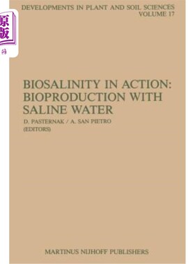 海外直订Biosalinity in Action: Bioproduction with Saline Water 生物盐渍化作用：用盐水进行生物生产