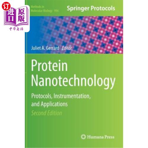 海外直订Protein Nanotechnology: Protocols, Instrumentation, and Applications, Second Edi 蛋白质纳米技术：协议、仪器
