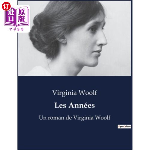 海外直订法语 Les Années: Un roman de Virginia Woolf 岁月:弗吉尼亚·伍尔夫的小说