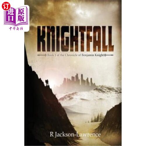 海外直订Knightfall: Book 1 of The Chronicle of Benjamin Knight 奈特福尔：本杰明·奈特编年史第一册