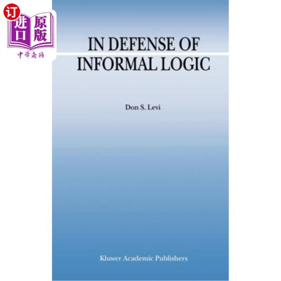 海外直订In Defense of Informal Logic 《为非正式逻辑辩护