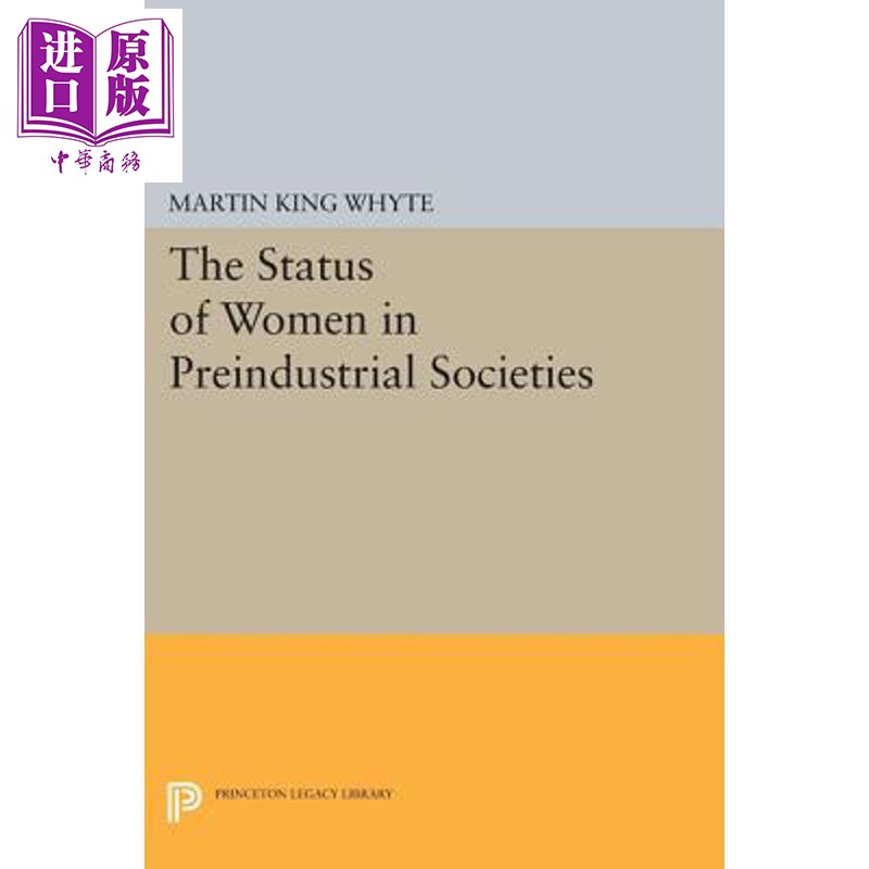 预售 前工业社会中的妇女地位 The Status of Women in Preindustrial Societies 英文原版 Martin King Whyte【中商原版】