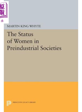 预售 前工业社会中的妇女地位 The Status of Women in Preindustrial Societies 英文原版 Martin King Whyte【中商原版】