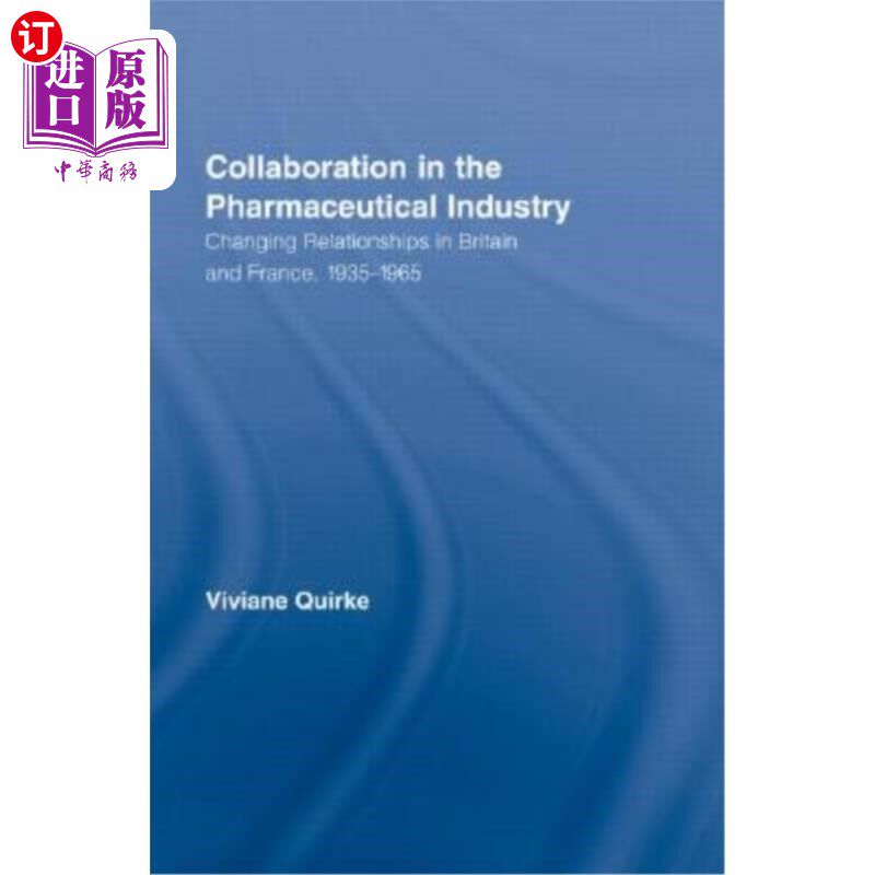 海外直订医药图书Collaboration in the Pharmaceutical Industry: Changing Relationships in Britain  制药工业的合作:英