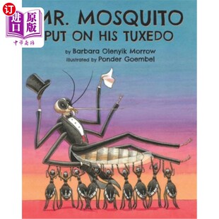 Mosquito Tuxedo Put His 蚊子先生穿上了燕尾服 海外直订Mr.