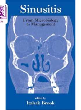 海外直订Sinusitis: From Microbiology to Management 鼻窦炎:从微生物学到管理学