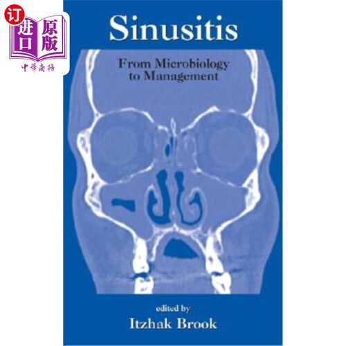 海外直订Sinusitis: From Microbiology to Management 鼻窦炎:从微生物学到管理学