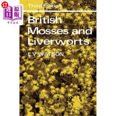 海外直订British Mosses and Liverworts: An Introductory Work, with Full Descriptions and  英国苔藓和苔类:导论工作，有2