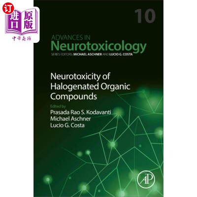 海外直订Neurotoxicity of Halogenated Organic Compounds 卤化有机化合物的神经毒性