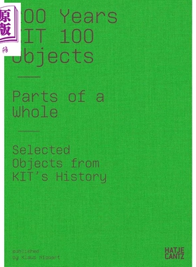 预售 200 Years Kit 100 Objects Parts Of The Whole Selected Obje 进口艺术 卡尔斯鲁厄理工学院200年【中商原版】