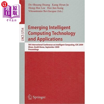 海外直订Emerging Intelligent Computing Technology and Applications: 5th International Co 新兴智能计算技术和应用：第
